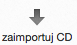 zaimportuj CD